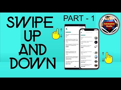 Session 29: Swipe/Scroll Up/Down Using Appium (Android And iOS) -1