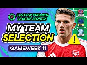 MY FPL GW11 TEAM SELECTION! 📝 Gyokeres Injured ⚠️ | Fantasy Premier League Tips 2025/26