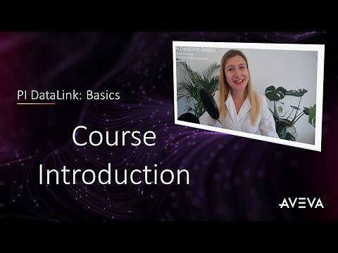 PI DataLink: Basics - Course Introduction