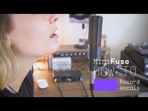 How To Record Vocals | MiniFuse