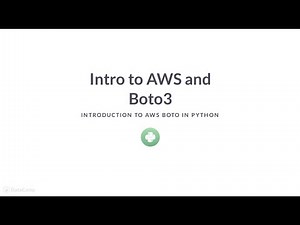 Python Tutorial: Intro to AWS and Boto3