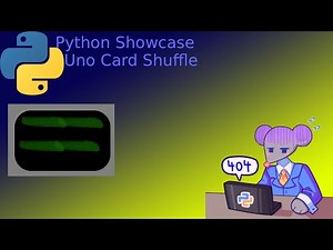 Python Showcase: Uno Card Deck Shuffler
