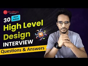 High Level Design Interview Questions | HLD Interview Questions and Answers | MindMajix