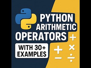 V5-Python Arithmetic Operators Explained with 30+ Examples | See Live Code for Beginners