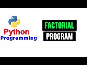 Python Programs - Factorial Program Using Recursion