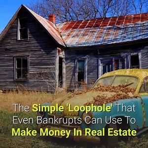 The simple ‘loophole’ that even bankrupts can use to make money in real estate | Knowledge Source