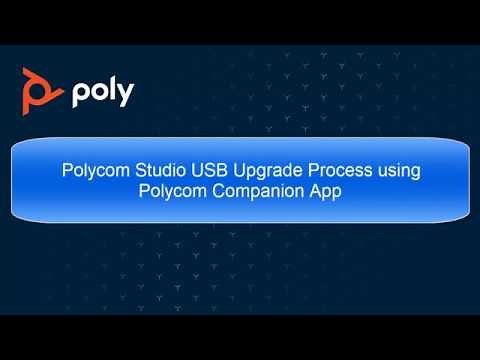 Polycom Studio Upgrade Process using Polycom Companion App