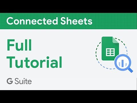 Connected Sheets | Full Tutorial