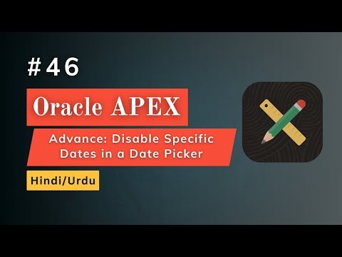 Advance: Disable Specific Dates in a Date Picker in Oracle Apex (Step‑by‑Step)