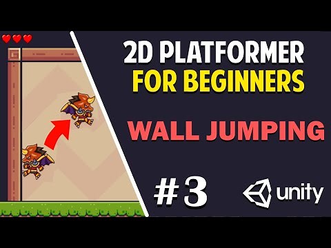 Unity 2D Platformer for Complete Beginners - #3 WALL JUMPING