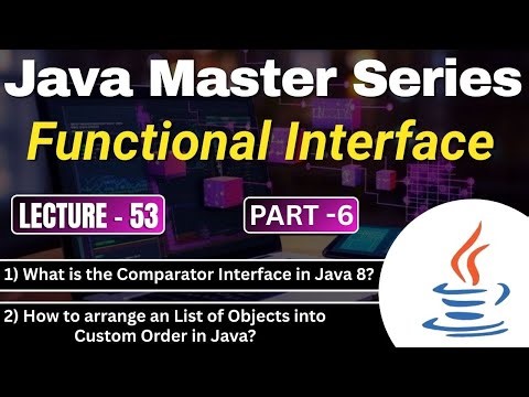 #53 Functional Interface in Java Part-6 | What is the Comparator Interface in Java 8? | TPT