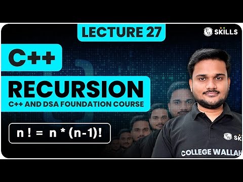 Recursion | Recursion concept and problems | Lecture 27 | C++ and DSA Foundation course