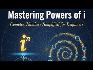 Mastering Powers of i | Complex Numbers Simplified for Beginners