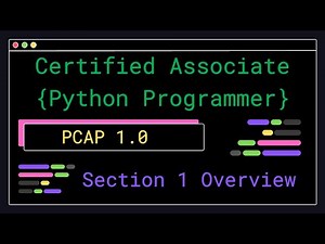 PCAP 1.0 - Section 1 Overview - Certified Associate Python Programmer