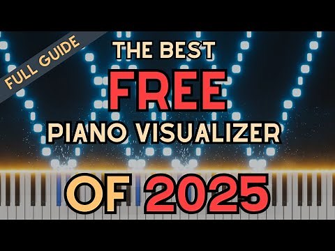The Best FREE Piano MIDI Visualizer of 2025 | Full Tutorial | Piano-VFX