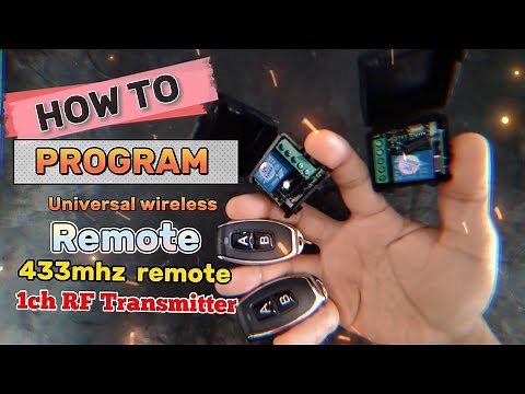 How to program a Universal RF Transmitter using 433mhz remote control.