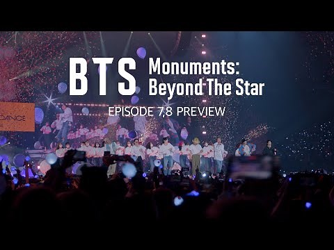 'BTS Monuments: Beyond The Star' EP.7 & 8 Preview