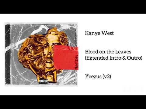 Kanye West - 07. blood on the leaves [Yeezus v2]