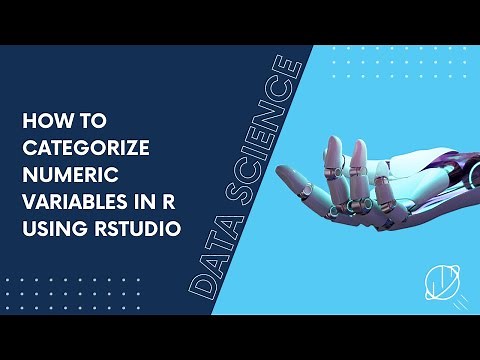 How to Categorize Numeric Variables in R Using RStudio
