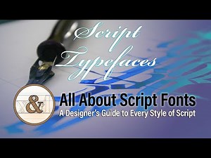 All About Script Fonts: A Designer’s Guide to Every Style