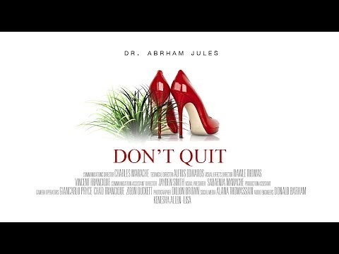 CWC SDA featuring Dr. Abraham J. Jules - "Don't Quit"