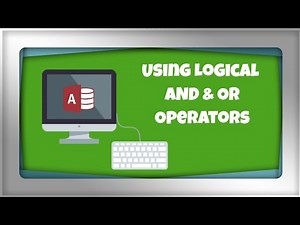 16. Microsoft Access 2016: Using Logical Operators (AND & OR) In SQL