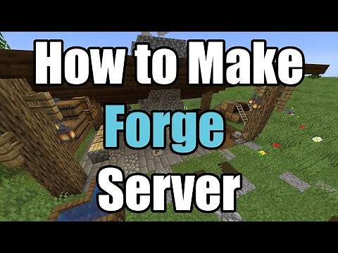 How To Make Forge Server