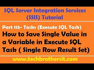 How to Save Single Value in a Variable in Execute SQL Task ( Single Row Result Set) -SQL Server Integration Services Tutorial