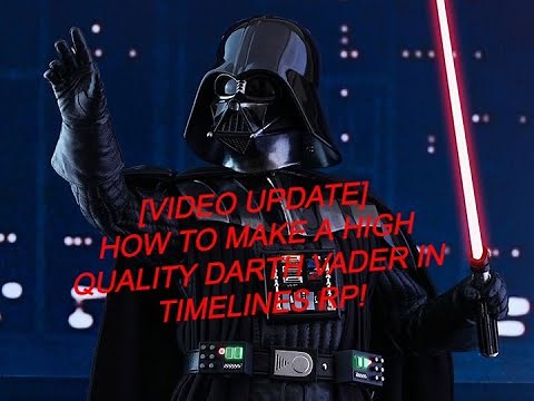 [VIDEO UPDATE] How to make a high-quality Darth Vader (Episode 5) in Roblox Timelines RP!