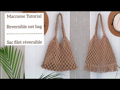 Macrame Net bag REVERSIBLE Easy Tutorial - Tuto Facile Sac filet REVERSIBLE en Macramé | #1