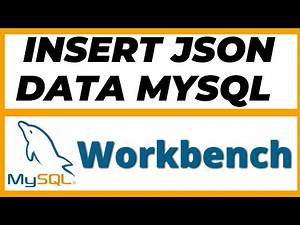 How to insert JSON data into Mysql Workbench by using Query in 2 ways tutorial
