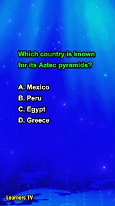 Which country is known for its Aztec pyramids? #learnerstv #education #learning #knowledge | Learners TV