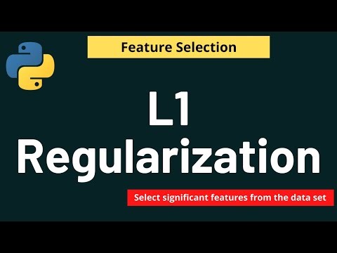 Python Feature Selection: L1 Regularization | Machine Learning | Feature Selection | Python