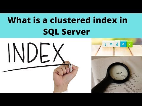 01 What is a clustered index in SQL Server