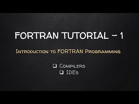 Introduction to FORTRAN Programming | FORTRAN Tutorial - 1
