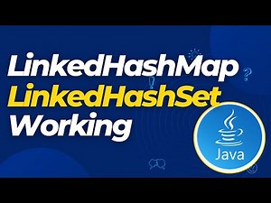 LinkedHashMap and LinkedHashSet in Java | Internal Working