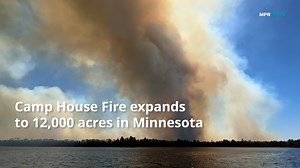 157K views · 1.8K reactions | The largest of three major wildfires — the Camp House Fire — has expanded to 12,000 acres as of Tuesday midday. The fire started on Sunday, May 11 near Brimson, Minnesota. It has now destroyed more than 40 structures, including homes and cabins. Get the latest updates on the wildfires at mprnews.org/wildfires. Video captured by Derek Montgomery for MPR News and edited by Anne Guttridge | MPR News | Facebook