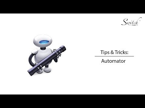 Tips & Tricks: Automator for Mac