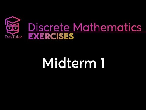 [Discrete Mathematics] Midterm 1 Solutions