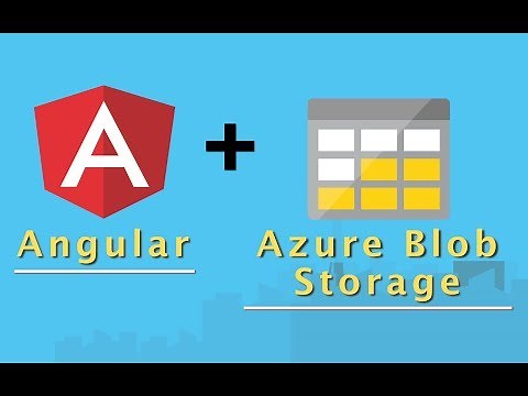 0026 - 💽 Azure Blob Storage with Angular application framework