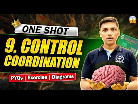 🔥Complete 9. Control & Coordination ONE SHOT💪अंतिम प्रहार Biology Class 12th