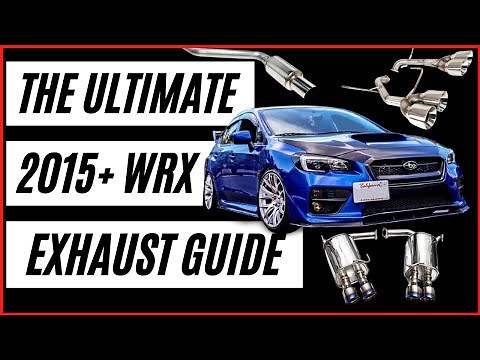 The Ultimate 2015+ Subaru WRX Exhaust Comparison and Sound Clip Compilation