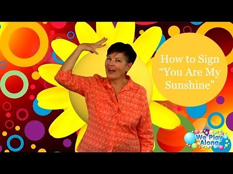 Learn to Sign You Are My Sunshine | ASL Kids Song
