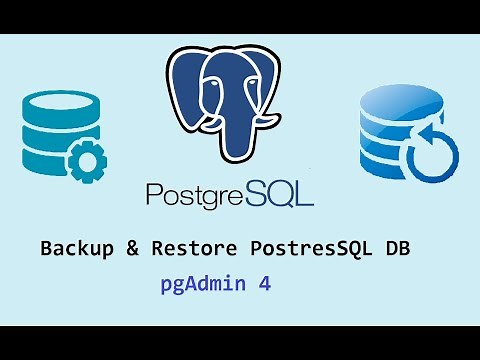 How to backup & restore database in PostgresSQL using pgAdmin 4 ?