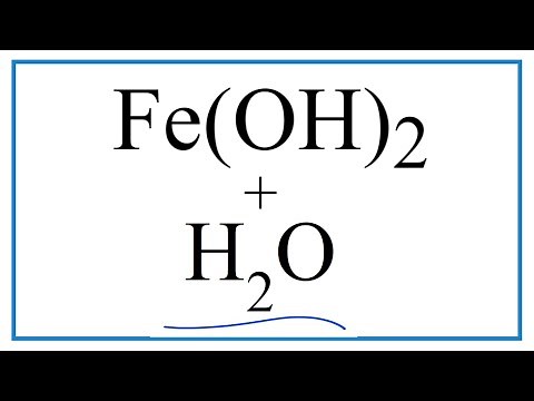 How to write the equation for Fe(OH)2 + H2O | Iron (II) hydroxide + Water
