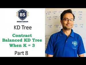 KD Tree Part 8 | Contract Balanced KD Tree When K = 3 | Easy way to construct K-D Tree