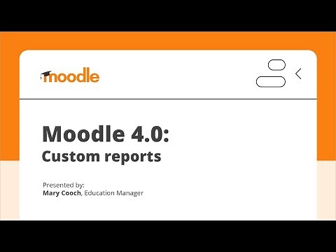 Moodle 4.0 Custom reports