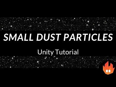 Dust Particles - Unity Tutorial