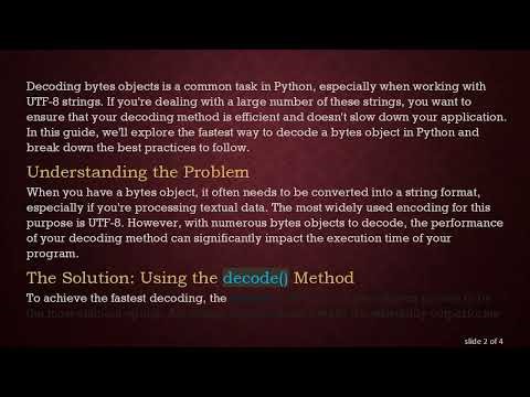 The Fastest Way to Decode a Bytes Object in Python