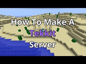 How To Make A Tekkit Server - TekkitServer Hosting